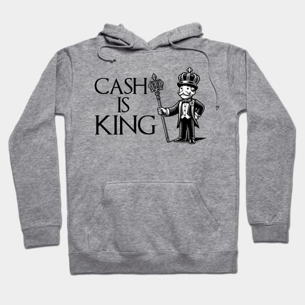 Cash Is King Hoodie by HUNTINGisLIFE